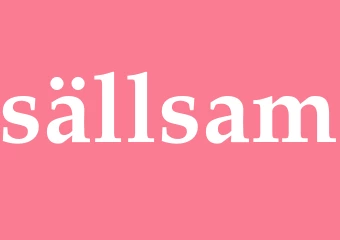 Synonym sällsam