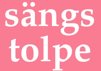 Synonym sängstolpe