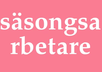 Synonym säsongsarbetare