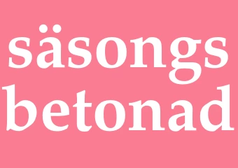 Synonym säsongsbetonad
