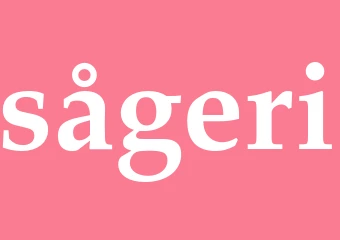 Synonym sågeri