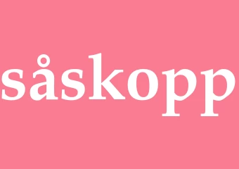 Synonym såskopp