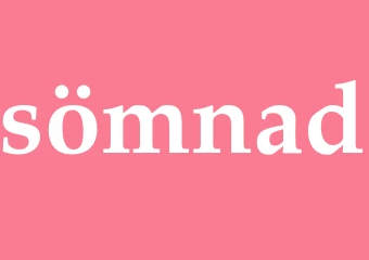 Synonym sömnad