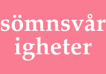 Synonym sömnsvårigheter