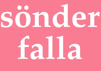 Synonym sönderfalla