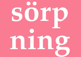 Synonym sörpning