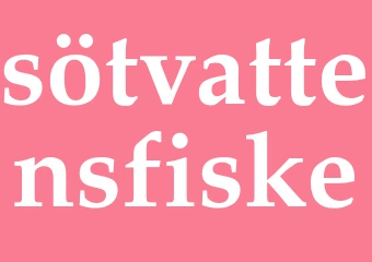 Synonym sötvattensfiske