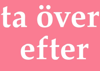 Synonym ta över efter