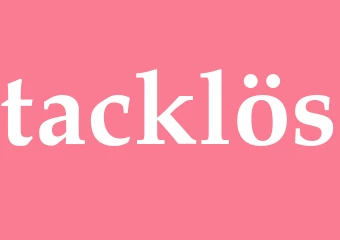 Synonym tacklös