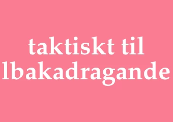 Synonym taktiskt tillbakadragande