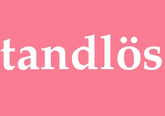Synonym tandlös