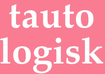Synonym tautologisk