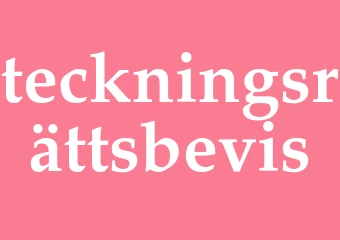 Synonym teckningsrättsbevis