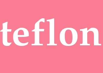 Synonym teflon