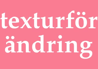 Synonym texturförändring