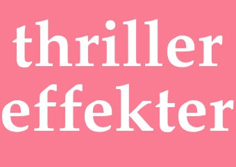 Synonym thrillereffekter