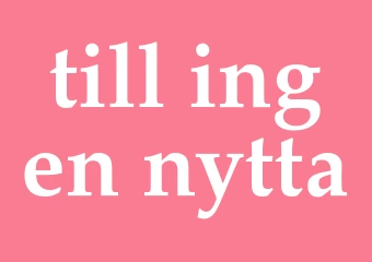 Synonym till ingen nytta