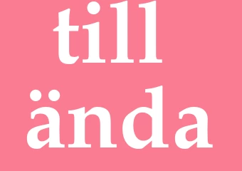 Synonym till ända