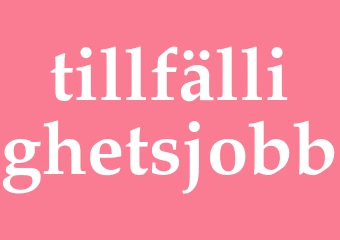 Synonym tillfällighetsjobb