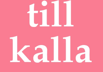 Synonym tillkalla