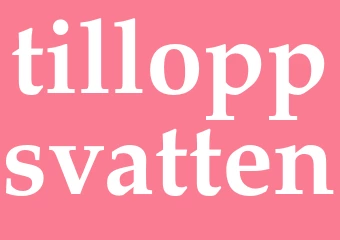 Synonym tilloppsvatten
