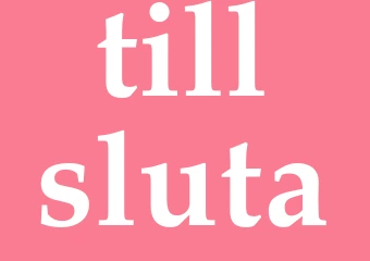 Synonym tillsluta