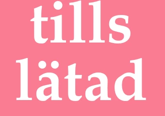 Synonym tillslätad