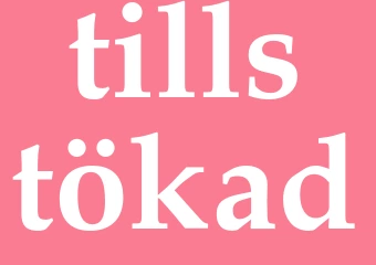 Synonym tillstökad