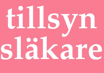Synonym tillsynsläkare