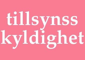 Synonym tillsynsskyldighet