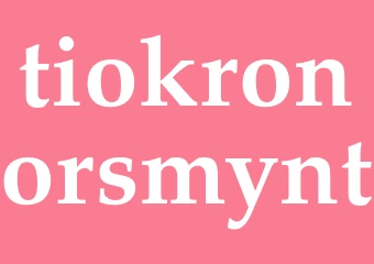 Synonym tiokronorsmynt