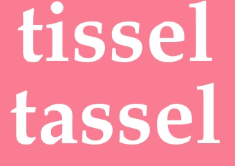Synonym tisseltassel