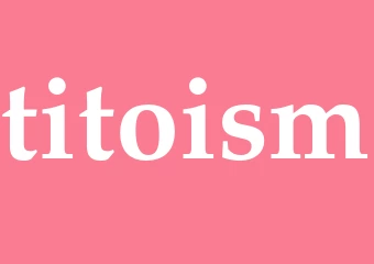 Synonym titoism