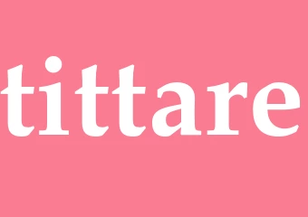 Synonym tittare