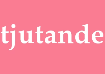 Synonym tjutande