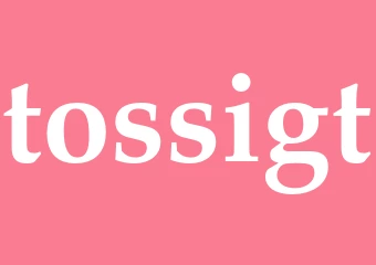 Synonym tossigt