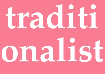 Synonym traditionalist