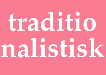 Synonym traditionalistisk