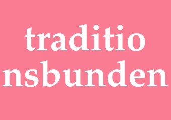 Synonym traditionsbunden