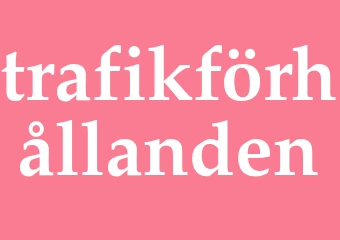Synonym trafikförhållanden