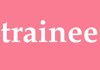Synonym trainee