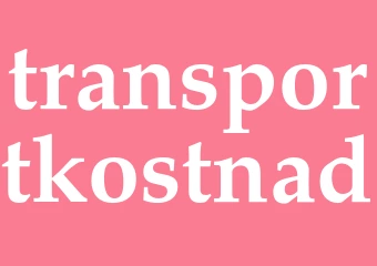 Synonym transportkostnad