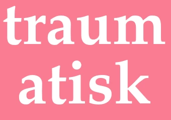 Synonym traumatisk