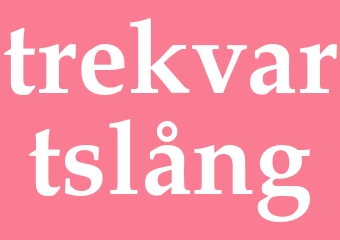 Synonym trekvartslång