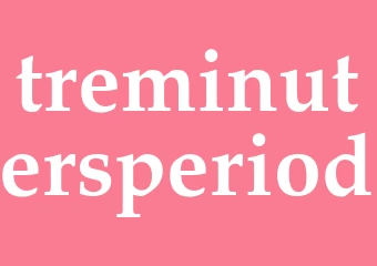 Synonym treminutersperiod