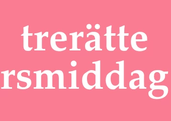 Synonym trerättersmiddag