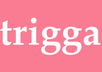 Synonym trigga
