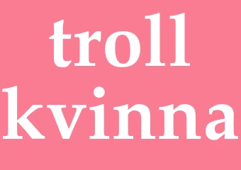 Synonym trollkvinna
