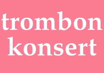 Synonym trombonkonsert