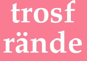 Synonym trosfrände